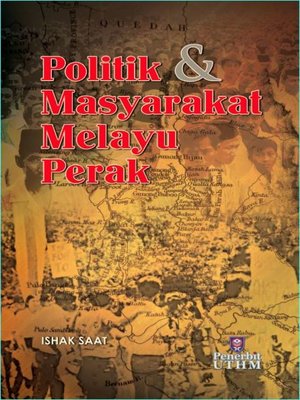 cover image of Politik & Masyarakat Melayu Perak